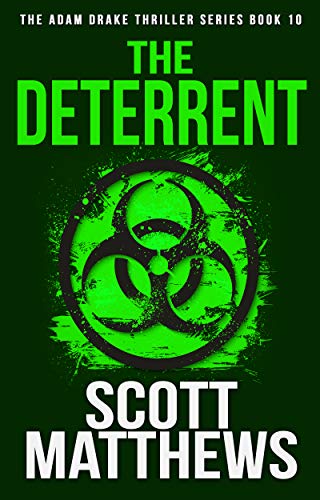 The Deterrent: The Adam Drake Series Book 10 (The Adam Drake Series)