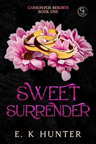 Sweet Surrender: Carson-Fox Resorts Book One