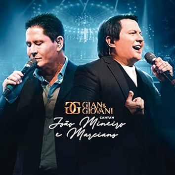 10. Gian & Giovani Cantam João Mineiro e Marciano (Deluxe) (Ao Vivo)