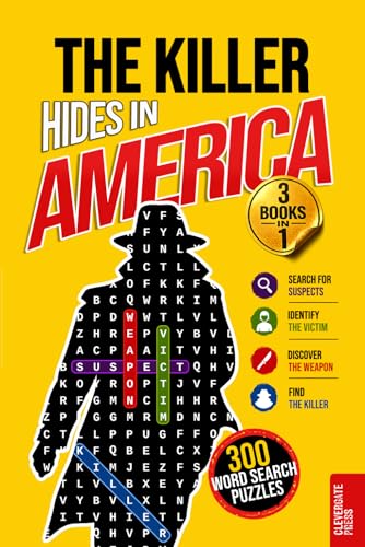 The Killer Hides in America: Vol. 1-3 Collection · Murder Mystery Word Search Book for Adults · 300 Crime Puzzles from Boston, St. Louis and Hollywood · Whodunit, Detective Cases and Deduction Games