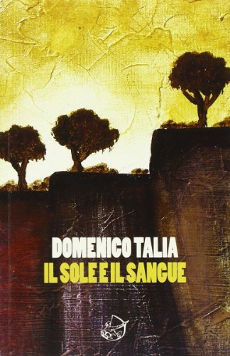 Il sole e il sangue Il sole e il sangue