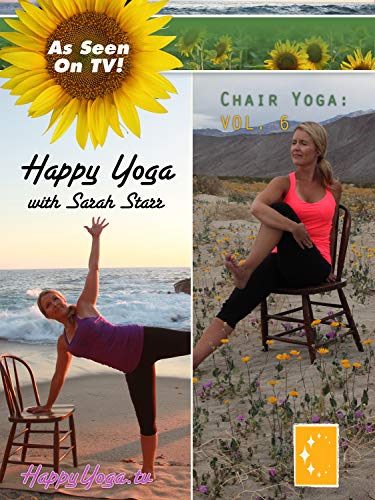 Happy Yoga with Sarah Starr | Chair Yoga Volume 6 Happy Yoga with Sarah Starr | Chair Yoga Volume 6
