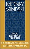 Money Mindset: Ein altbewährter Leitfaden zur Finanzorganisation.