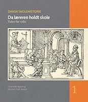 Da Laereren Holdt Skole: Tiden for 1780 8771240799 Book Cover