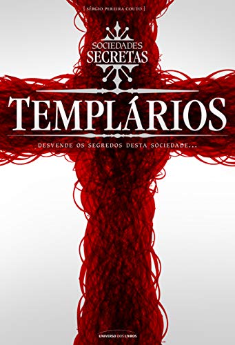 Sociedades secretas dos templários: