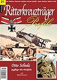  RITTERKREUZTRÄGER Profile 21 Otto Schulz - Jagdflieger über Afrika
