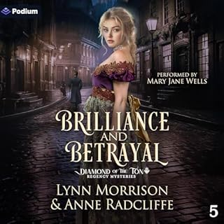 Brilliance and Betrayal Audiolibro Por Anne Radcliffe, Lynn Morrison arte de portada