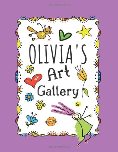 Olivia's Art Gallery: Cute Personalized Sketchb... 1692017357 Book Cover