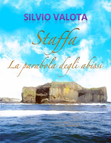 Staffa - La parabola degli abissi Staffa - La parabola degli abissi