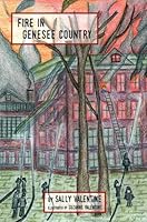 Fire In Genesee Country 1886166587 Book Cover