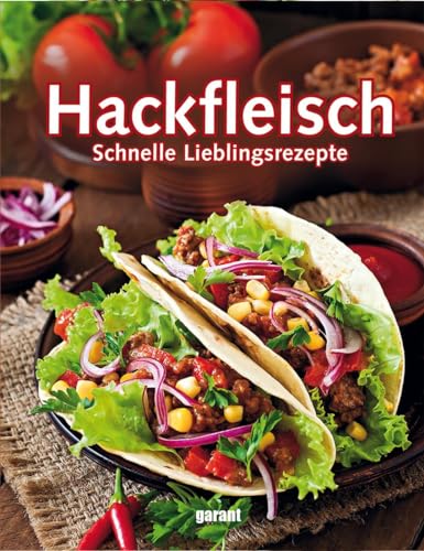 Preisvergleich Produktbild Hackfleisch: schnelle Lieblingsrezepte
