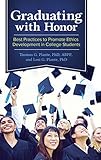 Graduating with Honor: Best Practices to Promote E…