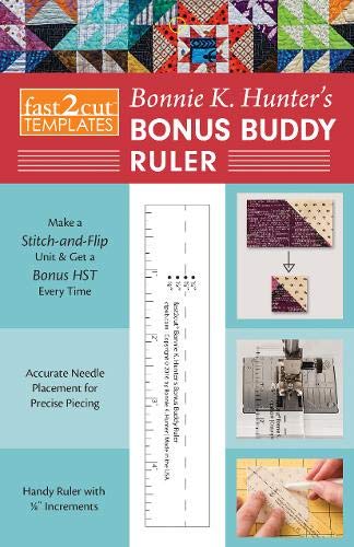 fast2cut (R) Bonnie K. Hunter's Bonus Buddy Ruler: Make a Stitch-and-Flip Unit & Get a Bonus Hst Every Time • Accurate Needle Placement for Precise Piecing • Handy Ruler with ⅛" Increments