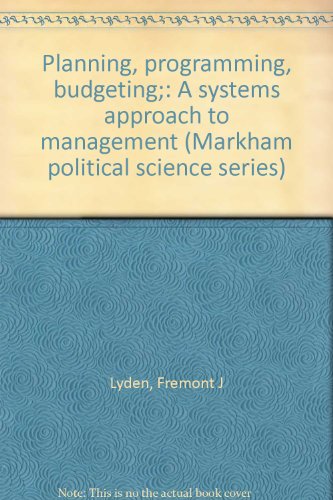 Planning, programming, budgeting;: A systems ap... 0841030669 Book Cover