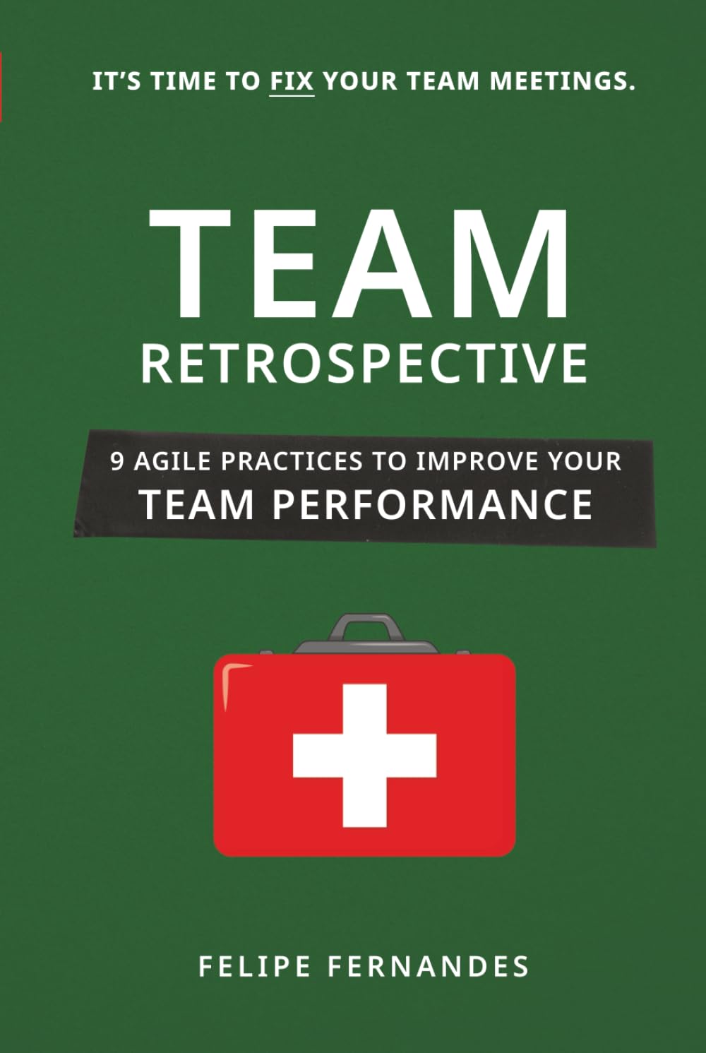 Team Retrospective: 9 Agile Practices to Improve Your Team Performance