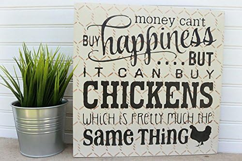 QMSING Chicken Coop Sign- Money Can't Buy You Happiness, but it can Buy You Chickens which is Pretty Much The Same Thing Chicken Wire, Farm 7.28 x 7.28 inch
