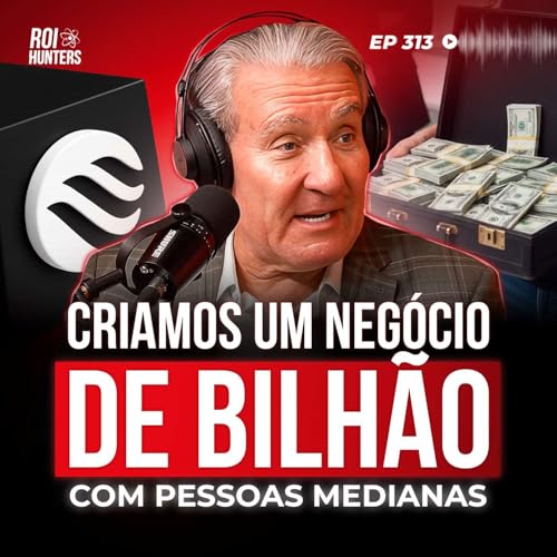 Por Que Você NÃO Deveria Reter Seus Melhores Funcionários (Mário Magalhães) | ROI Hunters #313