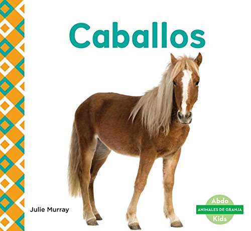 Caballos (Horses) (Spanish Version) [Spanish] 168080426X Book Cover