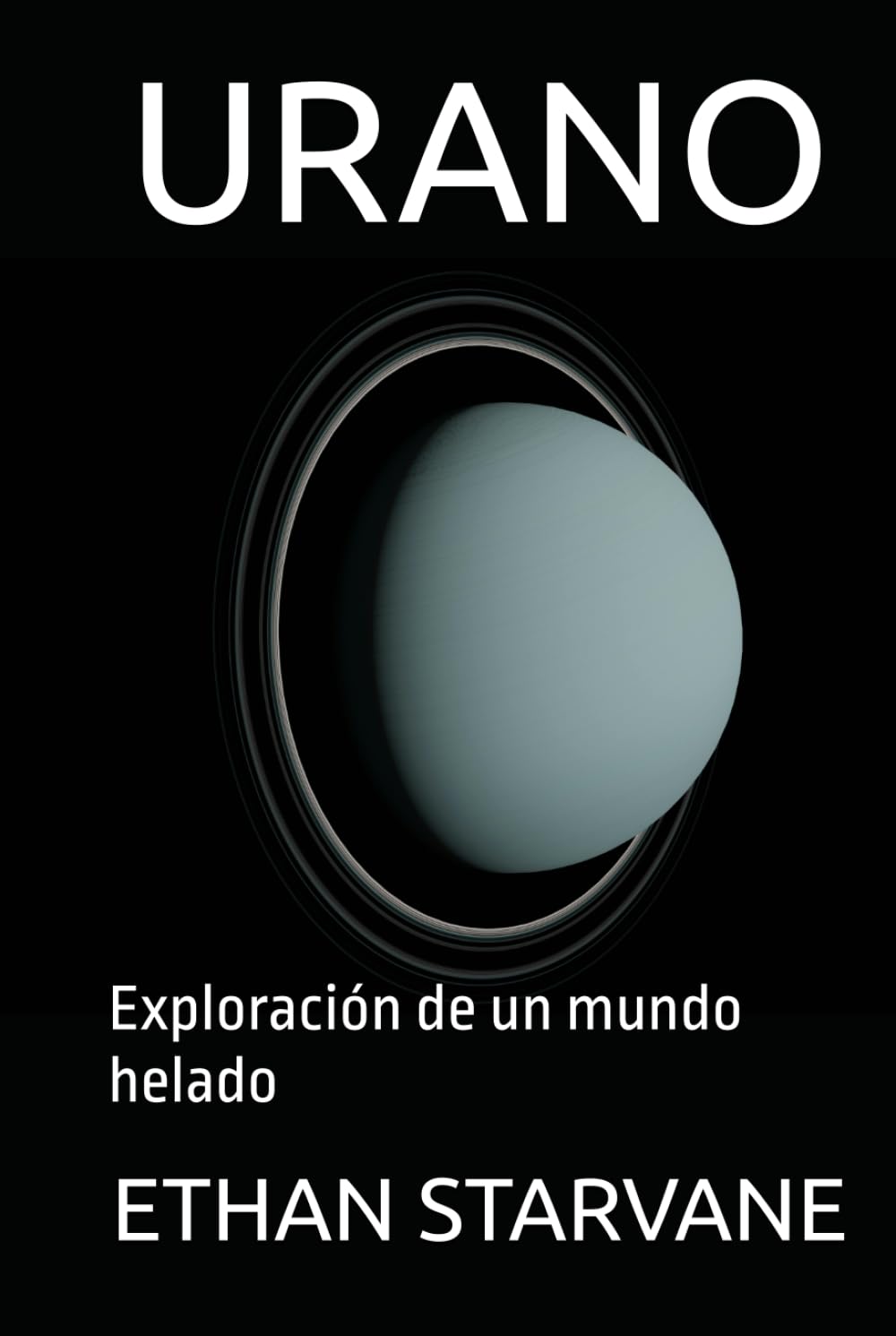URANO: Exploración de un mundo helado