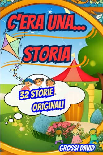 C'era una... STORIA (Italian Edition)