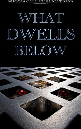 What Dwells Below