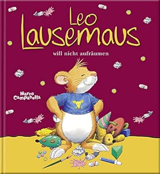 Hardcover Leo Lausemaus will nicht aufräumen [German] Book