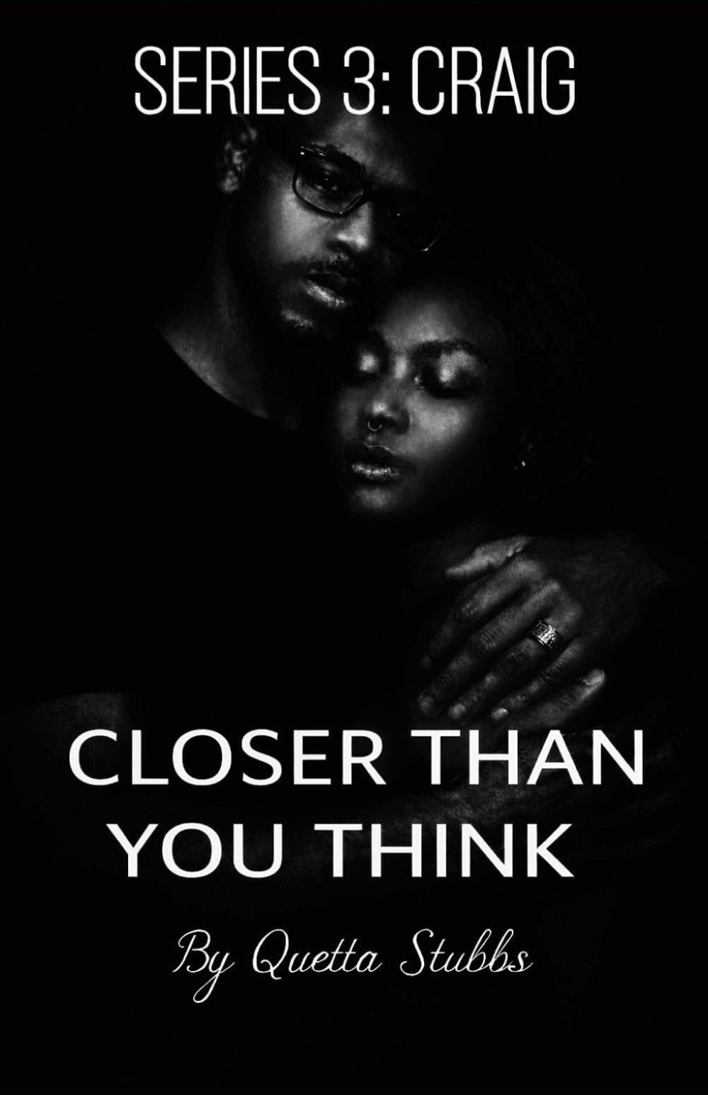 Closer Than You Think: Series 3 Craig (Closer Than You Think Series 1: Shay Shay)