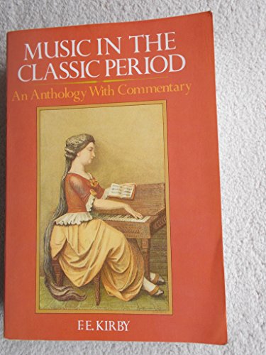 Music in the Classic Period: An Anthology With Commentary