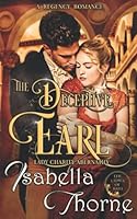 The Deceptive Earl - Lady Charity Abernathy: A Regency Romance Novel (Ladies of Bath) 1079170456 Book Cover