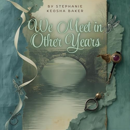 We Meet in Other Years Audiolibro Por Stephanie Keosha Baker arte de portada