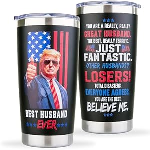Gifts for Husbands Wedding Anniversary Best Husband Gifts Ever Cool Birthday Ideas for Husbands Gift for Him Valentines Day Top Christmas Gifts for Husband from Wife 20oz Trump Husband Tumbler