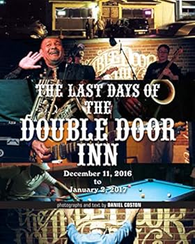 The Last Days Of The Double Door Inn