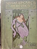 Shakespeare's Heroines: Characteristics of Women Moral, Poetical and Historical B00ICNDCFC Book Cover