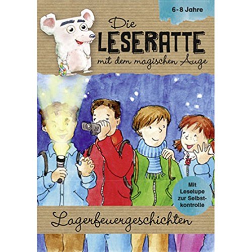 Preisvergleich Produktbild Die Leseratte - Lagerfeuergeschichten mit Leselupe und Rätselseiten 6-8 Jahre