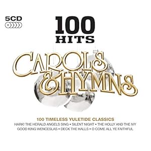 100 Hits: Carols & Hymns
