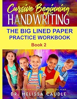 Cursive Beginning Handwriting : The Big Lined Paper Practice Workbook