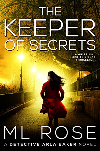 The Keeper of Secrets: A stunning crime thriller with a twist you won't see coming (Detective Arla B