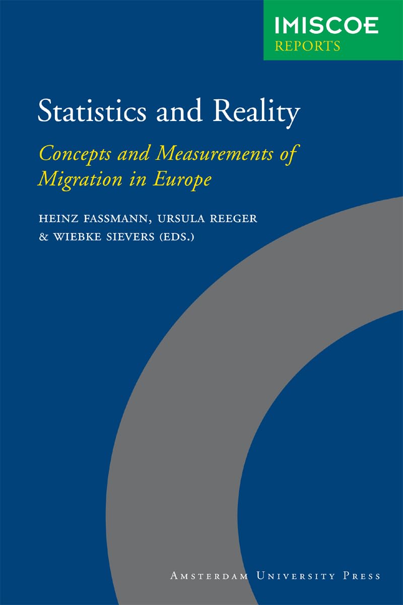 Statistics and Reality: Concepts and Measurements of Migration in Europe (IMISCOE Reports)