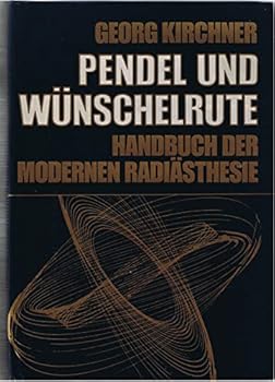 Hardcover Pendel und Wu¨nschelrute: Handbuch der modernen Radia¨sthesie (German Edition) [German] Book