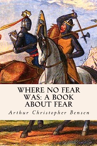 Where No Fear Was: A Book About Fear 1514153742 Book Cover