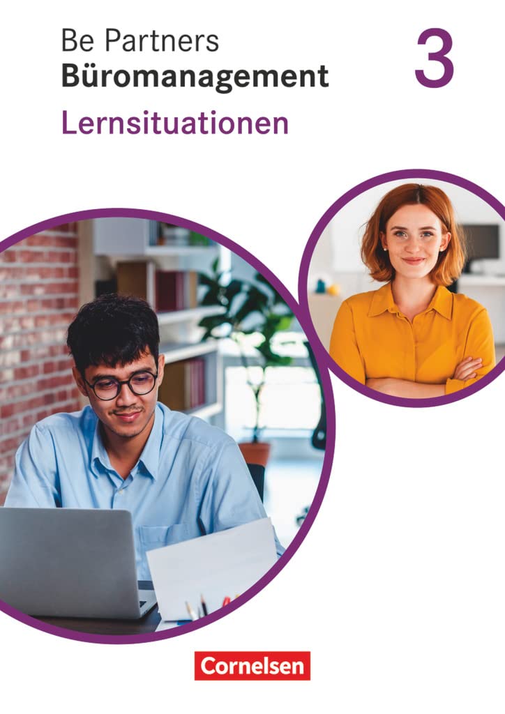 Be Partners - Büromanagement - Ausgabe 2020 - 3. Ausbildungsjahr: Lernfelder 9-13: Lernsituationen - Arbeitsbuch
