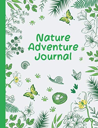 Nature Adventure Journal: An interactive outdoor field book for young explorers with fun acivities