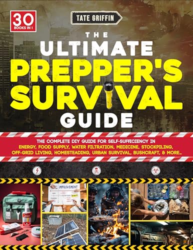 The Ultimate Prepper's Survival Guide: The Complete DIY Guide for Self-Sufficiency in Energy, Food Supply, Water Filtration, Medicine, Stockpiling, Off-Grid Living, Homesteading, Urban Survival.. image 2