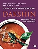 Dakshin: Vegetarian Cuisine from South India