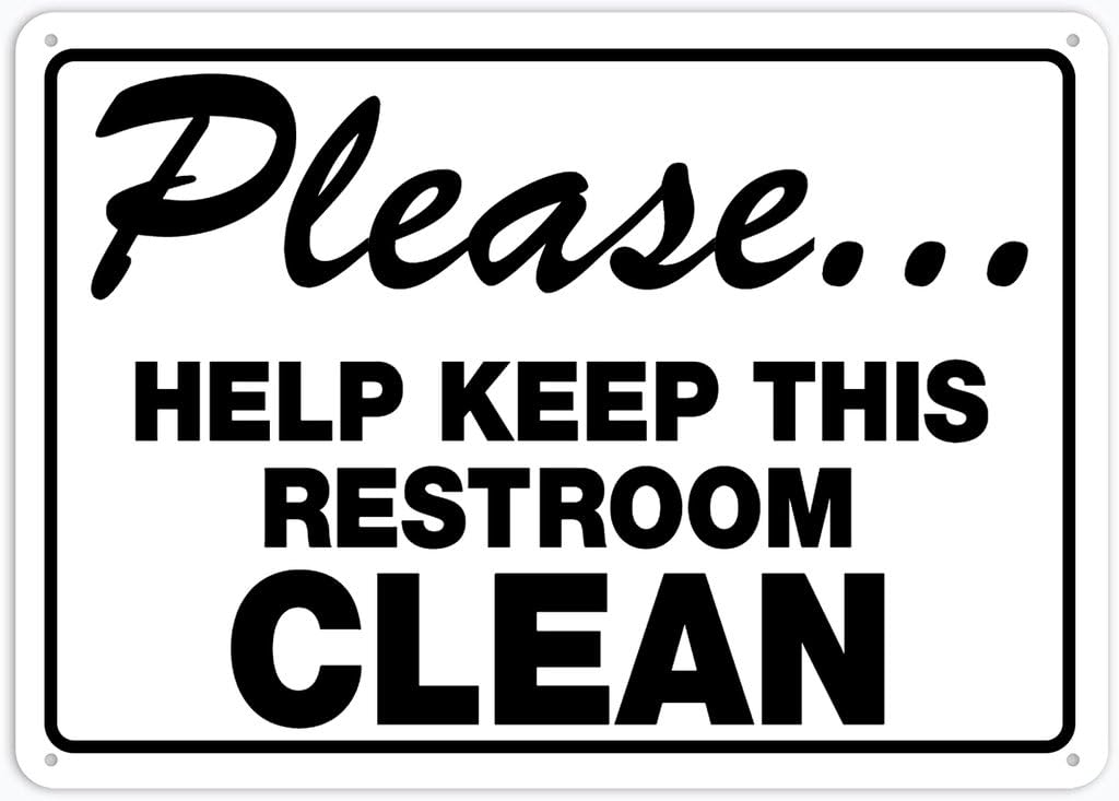 8"x12" Rust Free Aluminum Metal Sign - Please Help Keep This Restroom Clean - Weather Resistant, Durable, Easy To Mount