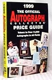 The 1999 Official Autograph Collector Price Guide