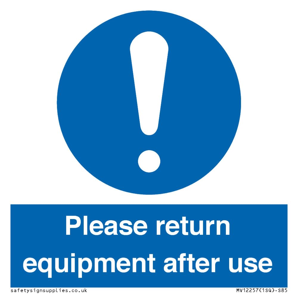 Please Return Equipment After Use Sign Sign - 85x85mm - S85