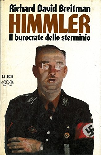 Himmler. Il burocrate dello sterminio