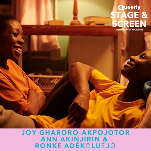Joy Gharoro-Akpojotor, Ann Akinjirin & Ronkẹ Ad&eacute;kọluẹ́jọ́ on Love, Resilience, and Dreamers