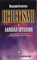 Ocultismo y Sanidad Interior 847645970X Book Cover